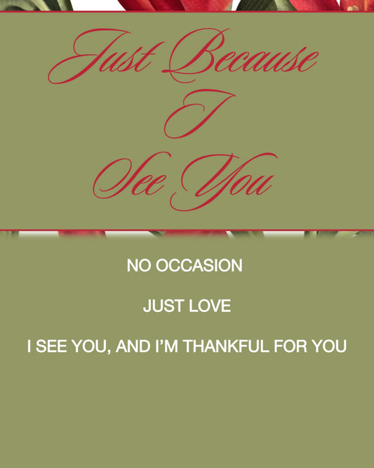 Just Because I See You - E-Card